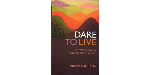 Dare to live - Miriam Subirana