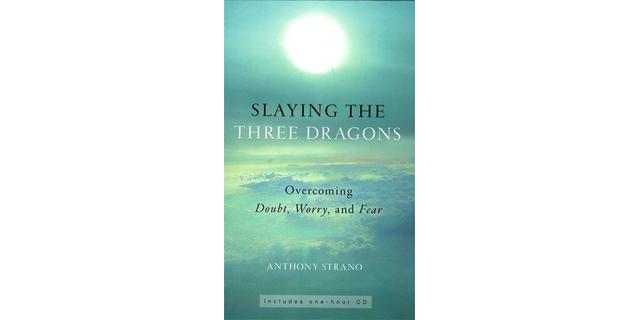 Slaying the Three Dragons - Anthony Strano