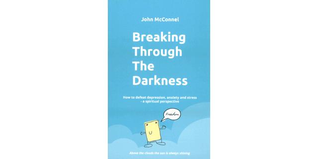 Breaking through the darkness - John McConnel