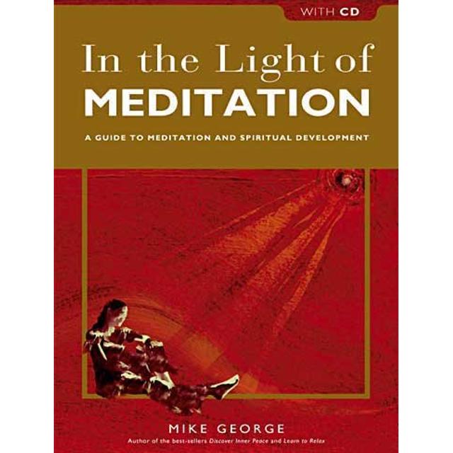 In the Light of Meditation - Mike George