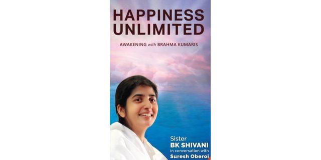 Happiness Unlimited - BK Shivani