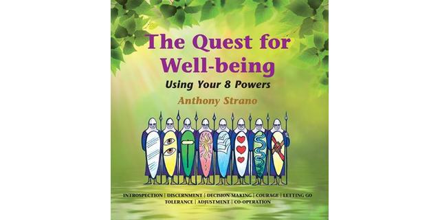 The Quest for well-being using your 8 powers - Anthony Strano