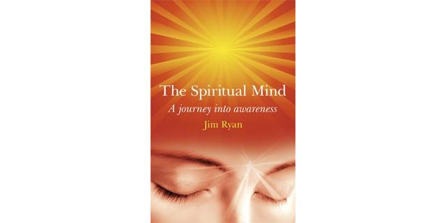 The spiritual mind - Jim Ryan